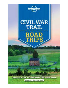 Lonely Planet Civil War Trail Road Trips