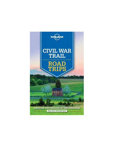 Lonely Planet Civil War Trail Road Trips