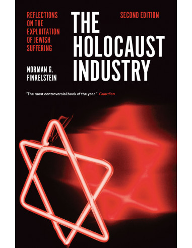  The Holocaust Industry: Reflections on the Exploitation of Jewish Suffering