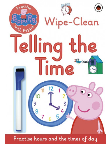 Peppa Pig: Wipe-Clean Telling the Time