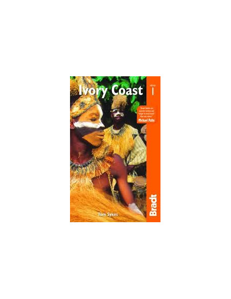 Bradt: The Ivory Coast Bradt: The Ivory Coast