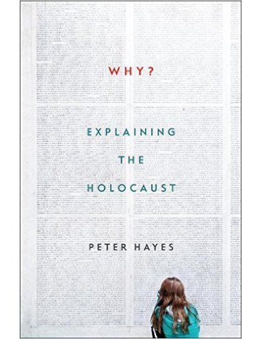 Why? : Explaining the Holocaust