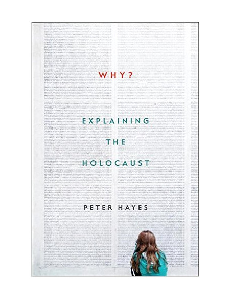 Why? : Explaining the Holocaust Why? : Explaining the Holocaust