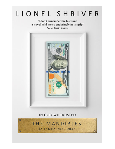 The Mandibles: A Family, 2029-2047