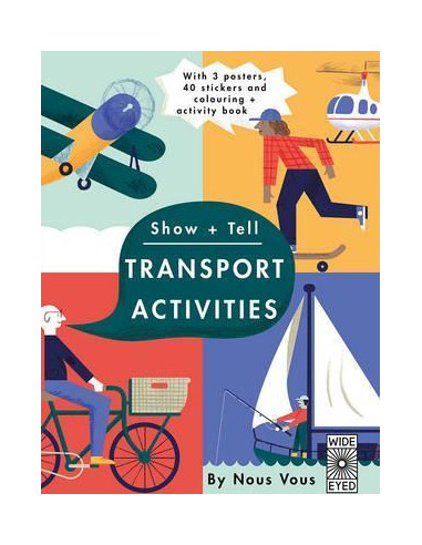  Show + Tell: Transport Activities : With 3 Posters, 40 Stickers and Colouring + Activity Book