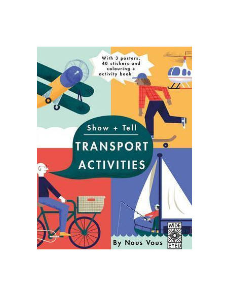 Show + Tell: Transport Activities : With 3 Posters, 40 Stickers and Colouring + Activity Book  Show + Tell: Transport Activities : With 3 Posters, 40 Stickers and Colouring + Activity Book