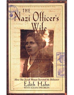 The Nazi Officer's Wife : How One Jewish Woman Survived the Holocaust