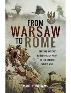 From Warsaw to Rome : General Anders' Exiled Polish Army in the Second World War