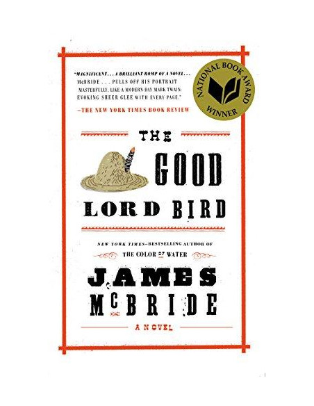 The Good Lord Bird The Good Lord Bird