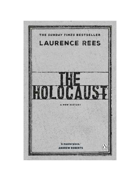 The Holocaust : A New History The Holocaust : A New History