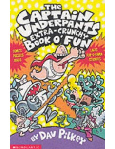 The Captain Underpants' Extra-Crunchy Book O'Fun!