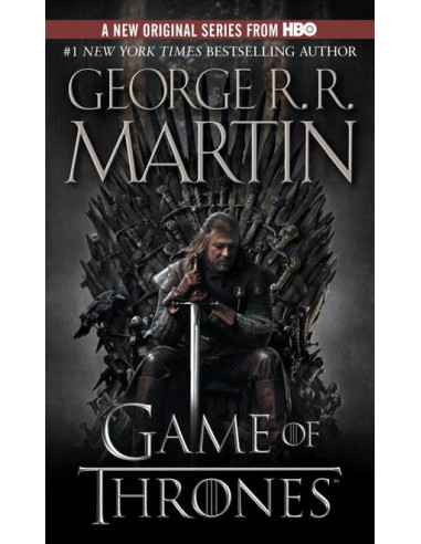 A Game of Thrones (HBO Tie-In Edition) : A Song of Ice and Fire: Book One