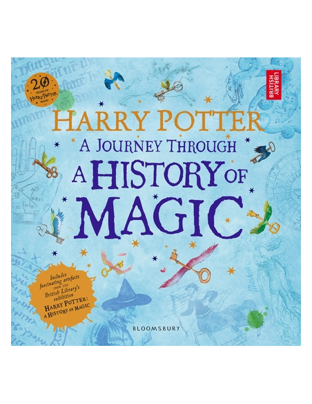 Harry Potter - A Journey Through A History of Magic Harry Potter - A Journey Through A History of Magic