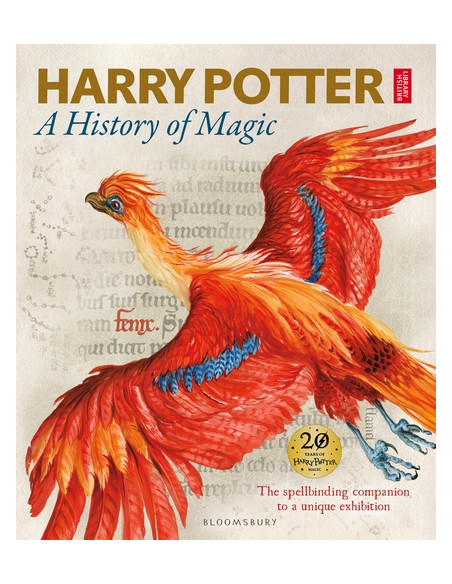 Harry Potter - A History of Magic : The Book of the Exhibition Harry Potter - A History of Magic : The Book of the Exhibition
