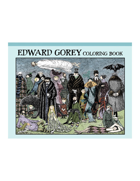 Edward Gorey Coloring Book Edward Gorey Coloring Book