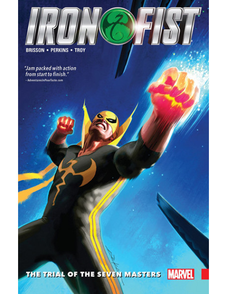 Iron Fist vol. 1. The Trial of the Seven Masters Iron Fist vol. 1. The Trial of the Seven Masters