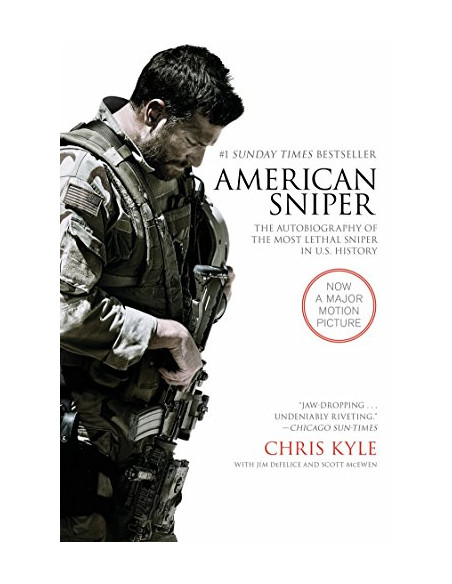 American Sniper : The Autobiography of the Most Lethal Sniper in U.S. Military History American Sniper : The Autobiography of the Most Lethal Sniper in U.S. Military History