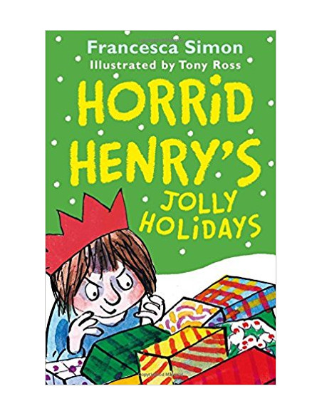 Horrid Henry's Jolly Holidays Horrid Henry's Jolly Holidays