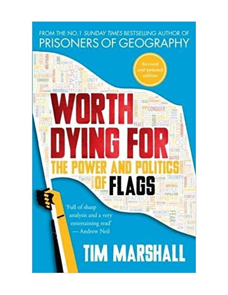 Worth Dying for : The Power and Politics of Flags Worth Dying for : The Power and Politics of Flags
