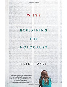 Why? : Explaining the Holocaust