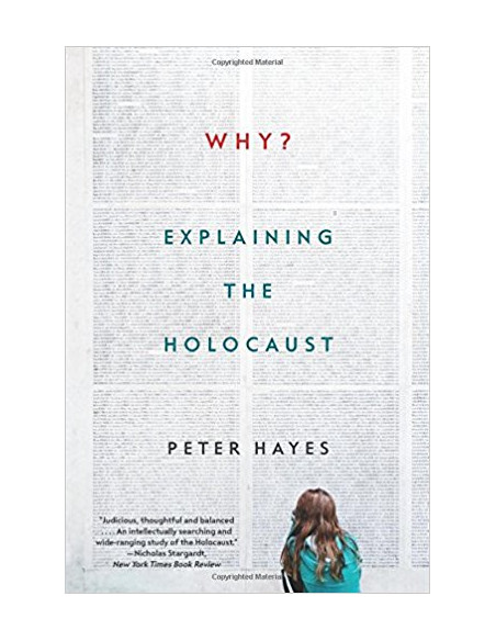 Why? : Explaining the Holocaust