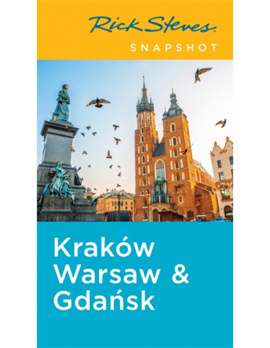 Rick Steves Snapshot Krakow, Warsaw & Gdansk, Fifth Edition