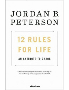  12 Rules for Life : An Antidote to Chaos