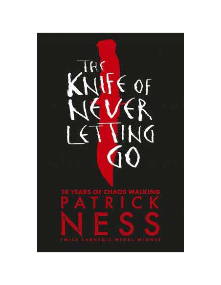 The Knife of Never Letting Go The Knife of Never Letting Go