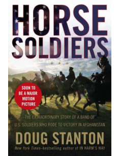  12 Strong : The Declassified True Story of the Horse Soldiers