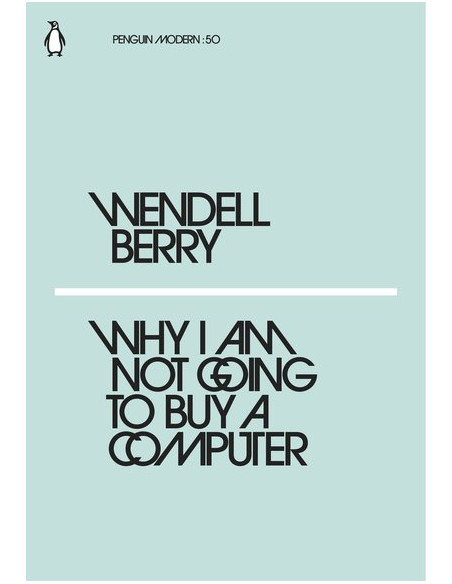 Why I Am Not Going to Buy a Computer  Why I Am Not Going to Buy a Computer