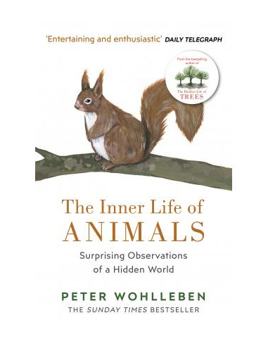  The Inner Life of Animals : Surprising Observations of a Hidden World