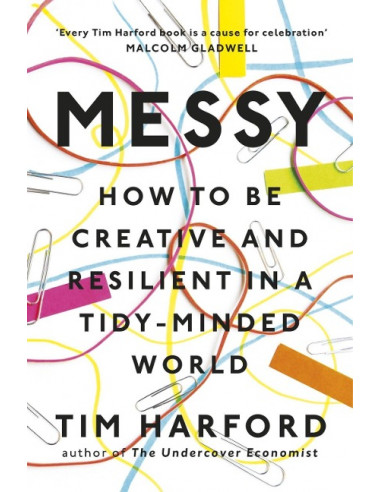  Messy : How to Be Creative and Resilient in a Tidy-Minded World