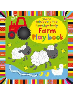 Baby's Very First Touchy-Feely Farm Playbook