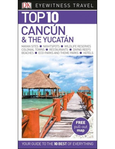 Top 10 Cancun and the Yucatan