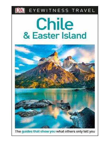 DK Eyewitness Travel Guide Chile and Easter Island