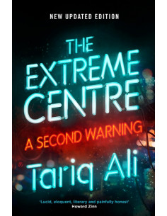 The Extreme Centre : A Second Warning