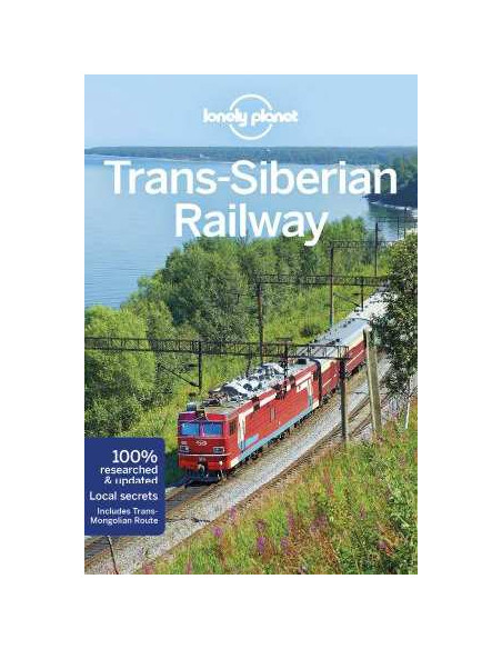 Lonely Planet Trans-Siberian Railway Lonely Planet Trans-Siberian Railway