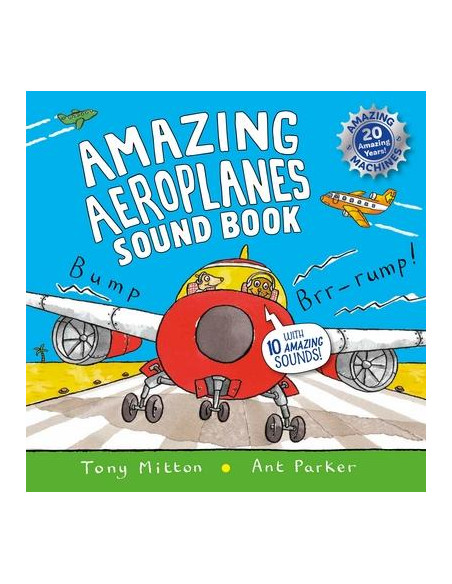 Amazing Aeroplanes Sound Book: A very noisy book Amazing Aeroplanes Sound Book: A very noisy book