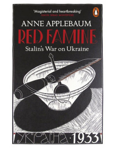 Red Famine : Stalin's War on Ukraine