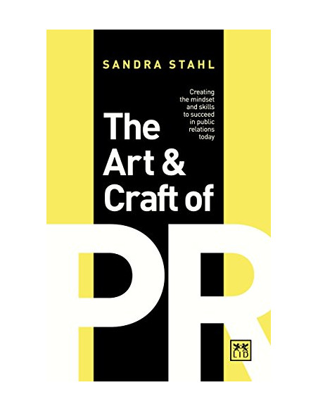 The Art and Craft of PR