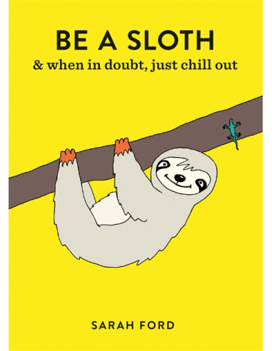 Be a Sloth