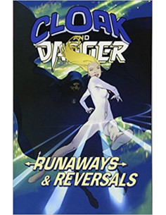 Cloak And Dagger: Runaways And Reversals
