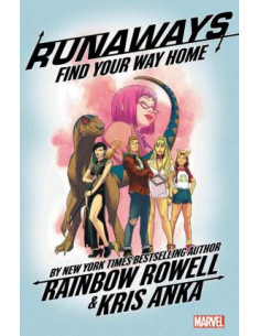 Runaways By Rainbow Rowell Vol. 1: Find Your Way Home