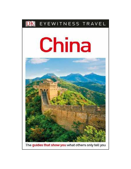 DK Eyewitness Travel Guide China DK Eyewitness Travel Guide China