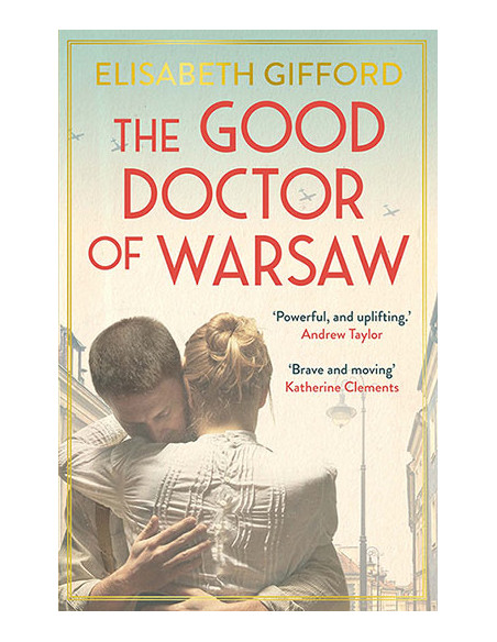 The Good Doctor of Warsaw The Good Doctor of Warsaw