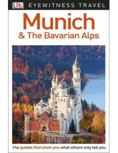 DK Eyewitness Travel Guide Munich and the Bavarian Alps