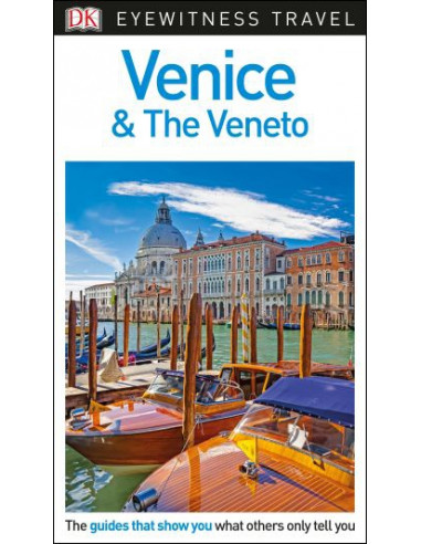 DK Eyewitness Travel Guide Venice and the Veneto