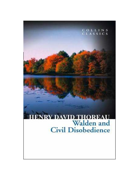 Walden and Civil Disobedience Walden and Civil Disobedience