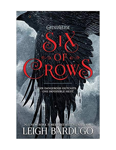 Six of Crows : Book 1 Six of Crows : Book 1
