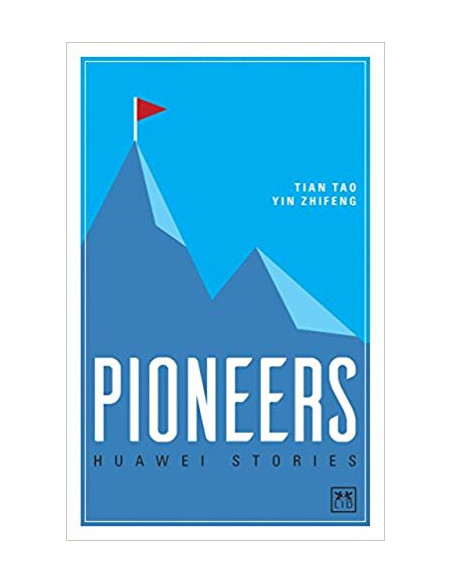 Huawei Stories: Pioneers Huawei Stories: Pioneers